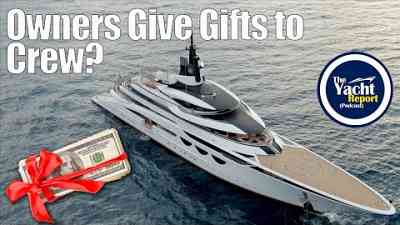 Do Superyacht Owners Give Presents to Crew? | Podcast Clip