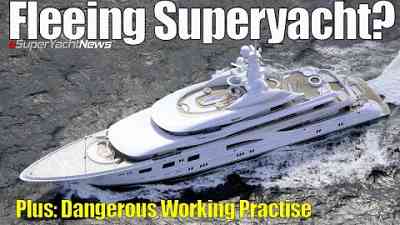 Fleeing Superyacht | Stowaway onboard! | Dangerous Crew Practise | SY News Ep291