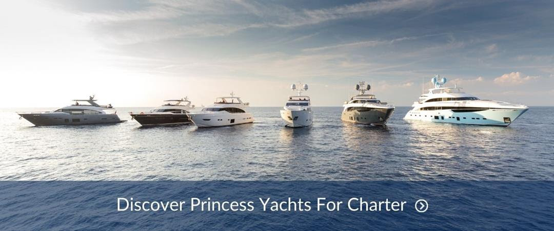 Princess Yacht Charter - Discover our pick of this year's luxury yachts available to charter